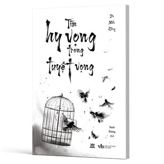 Tìm Hy Vọng Trong Tuyệt Vọng - Du Mẫn Hồng