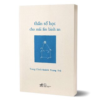 Thần Số Học Cho Mái Ấm Bình An - Trung Chính Quách Ngọc Trà
