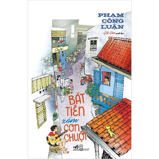 Bát Tiên Xóm Con Chuột - Phạm Công Luận