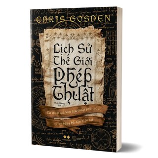 Lịch Sử Thế Giới Phép Thuật - Chris Gosden