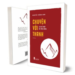 Chuyện Với Thanh - Lời Kể Mới Về Ánh Sáng - Nguyễn Thành Nam