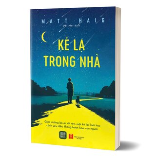 Kẻ Lạ Trong Nhà - Matt Haig
