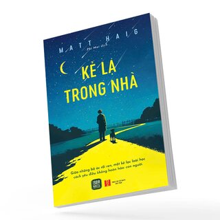 Kẻ Lạ Trong Nhà - Matt Haig