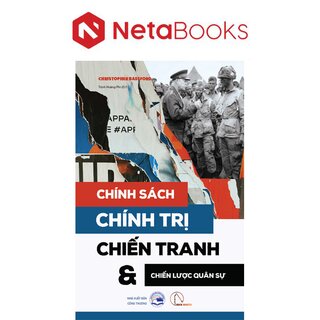 Chính Sách, Chính Trị, Chiến Tranh Và Chiến Lược Quân Sự - Christopher Bassford