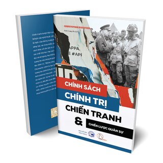 Chính Sách, Chính Trị, Chiến Tranh Và Chiến Lược Quân Sự - Christopher Bassford