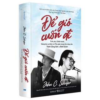 Để Gió Cuốn Đi - John C. Schafer (Bìa Cứng)