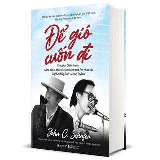 Để Gió Cuốn Đi - John C. Schafer (Bìa Cứng)