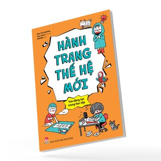 Hành Trang Thế Hệ Mới - Tìm Động Lực Trong Học Tập