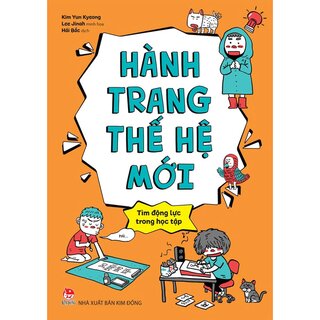 Hành Trang Thế Hệ Mới - Tìm Động Lực Trong Học Tập