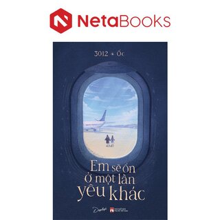 Em Sẽ Ổn Ở Một Lần Yêu Khác