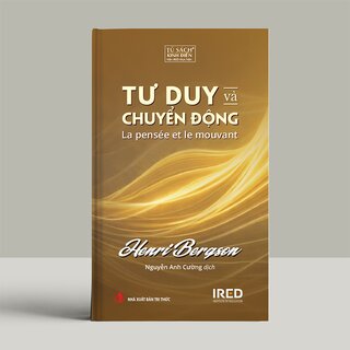 Tư Duy và Chuyển Động - Henri Bergson (Bìa Cứng)