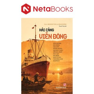 Hải Cảng Viễn Đông - Dr A. Benoist De La Grandière