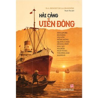 Hải Cảng Viễn Đông - Dr A. Benoist De La Grandière