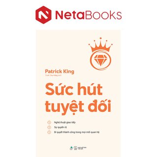 Sức Hút Tuyệt Đối - Patrick King