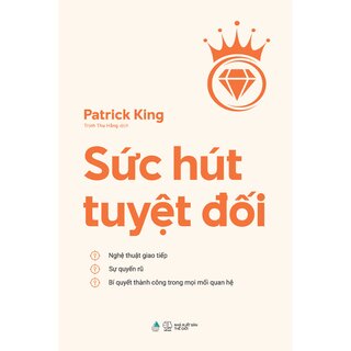 Sức Hút Tuyệt Đối - Patrick King