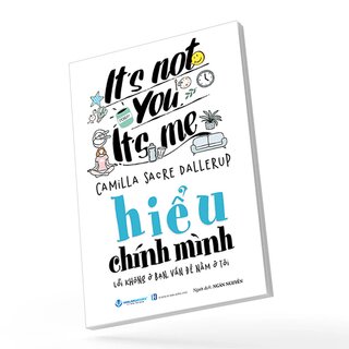 Hiểu Chính Minh - Lỗi Không Ở Bạn, Vấn Đề Nằm Ở Tôi - Camilla Sacre Dallerup