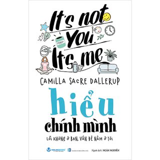Hiểu Chính Minh - Lỗi Không Ở Bạn, Vấn Đề Nằm Ở Tôi - Camilla Sacre Dallerup
