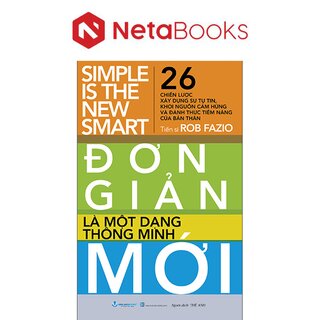 Đơn Giản Là Một Dạng Thông Minh Mới - TS. Rob Fazio
