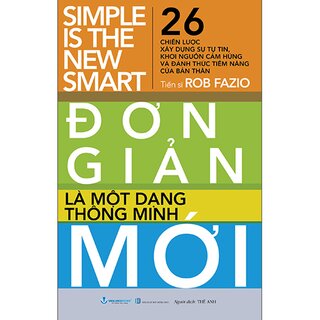 Đơn Giản Là Một Dạng Thông Minh Mới - TS. Rob Fazio