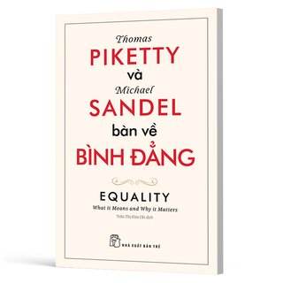 Thomas Piketty Và Michael Sandel Bàn Về Bình Đẳng - Michael Sandel, Thomas Piketty