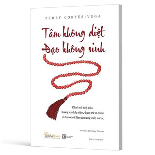 Tâm Không Diệt - Đạo Không Sinh - Terry Cortés-Vega