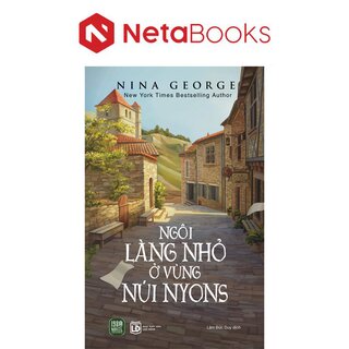 Ngôi Làng Nhỏ Ở Vùng Núi Nyons - Nina George