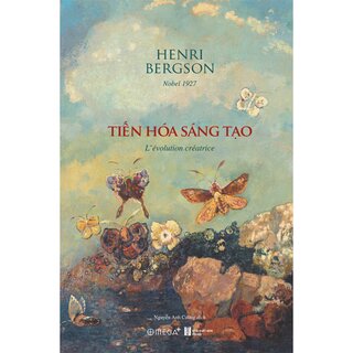 Tiến Hóa Sáng Tạo - Henri Bergson