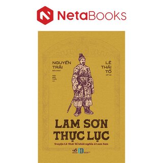 Lam Sơn Thực Lục - Nguyễn Trãi