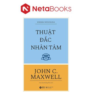 Thuật Đắc Nhân Tâm - John C. Maxwell