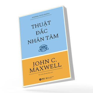 Thuật Đắc Nhân Tâm - John C. Maxwell