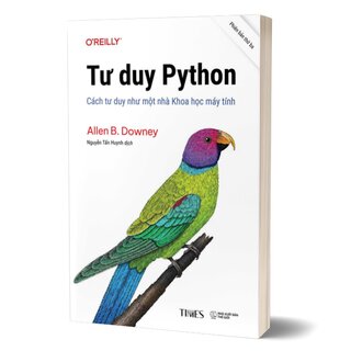 Tư Duy Python - Cách Tư Duy Như Một Nhà Khoa Học Máy Tính - Allen B. Downey