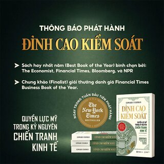 Đỉnh Cao Kiểm Soát - Quyền Lực Mỹ Trong Kỷ Nguyên Chiến Tranh Kinh Tế - Edward Fishman