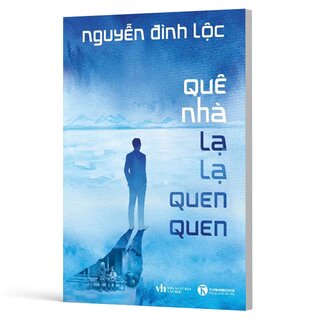 Quê Nhà Lạ Lạ Quen Quen - Nguyễn Đình Lộc