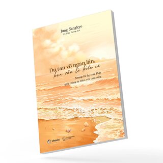 Dù Tan Vỡ Ngàn Lần, Bạn Vẫn Là Biển Cả - Jung Sangkyo