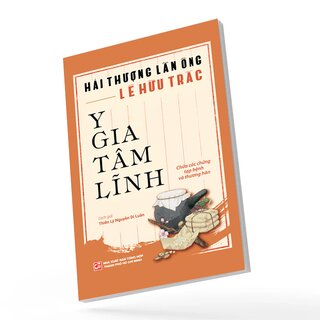Y Gia Tâm Lĩnh - Chữa Các Chứng Tạp Bệnh Và Thương Hàn - Hải Thượng Lãn Ông