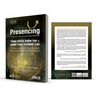 Tỉnh Thức Hiện Tại và Kiến Tạo Tương Lai - Otto Scharmer, Katrin Kaufer