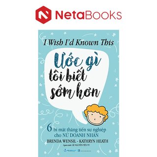 Ước Gì Tôi Biết Sớm Hơn - Brenda Wensil