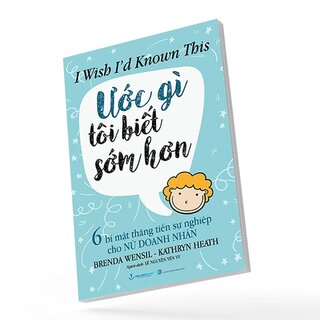 Ước Gì Tôi Biết Sớm Hơn - Brenda Wensil