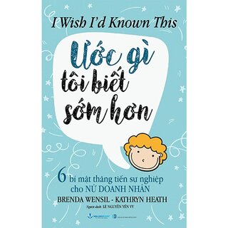 Ước Gì Tôi Biết Sớm Hơn - Brenda Wensil