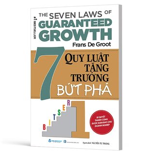 7 Quy Luật Tăng Trưởng Bứt Phá - Frans De Groot