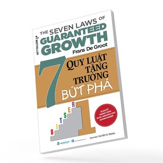 7 Quy Luật Tăng Trưởng Bứt Phá - Frans De Groot