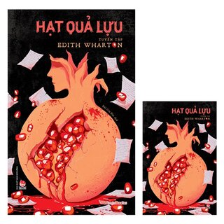 Hạt Quả Lựu - Tuyển Tập Edith Wharton - Edith Wharton