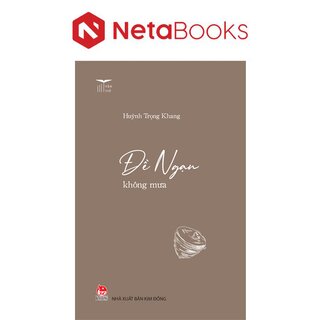 Văn Trẻ - Đề Ngạn Không Mưa - Huỳnh Trọng Khang