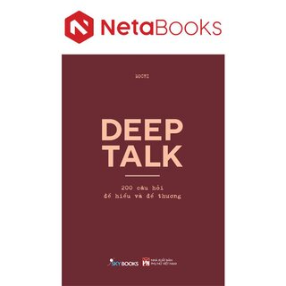 Deep Talk - 200 Câu Hỏi Để Hiểu Và Để Thương - Mochi