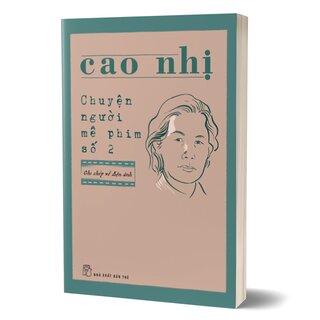 Chuyện Người Mê Phim Số 2 - Cao Nhị