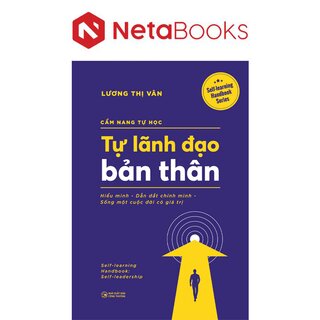 Cẩm Nang Tự Học - Tự Lãnh Đạo Bản Thân - Lương Thị Vân