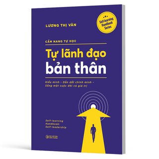 Cẩm Nang Tự Học - Tự Lãnh Đạo Bản Thân - Lương Thị Vân