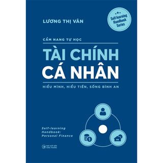 Cẩm Nang Tự Học - Tài Chính Cá Nhân - Lương Thị Vân