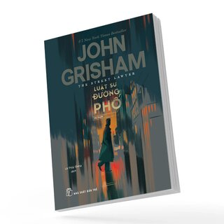 Luật Sư Đường Phố - John Grisham