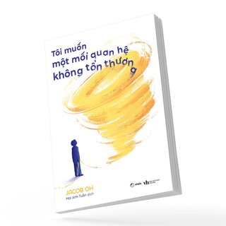 Tôi Muốn Một Mối Quan Hệ Không Tổn Thương - Jacob Oh